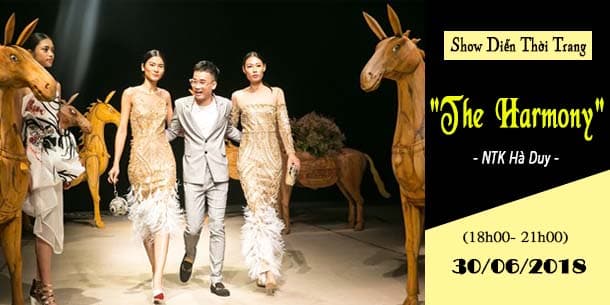 Show diễn thời trang "The Harmony" của NTK Hà Duy  sẽ diễn ra vào ngày 30/6 tại Hà Nội