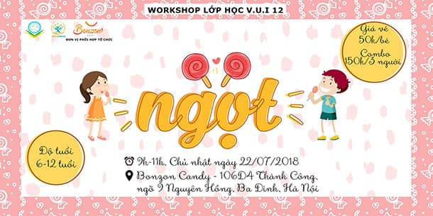 Workshop: Lớp học V.U.I 12 - NGỌT