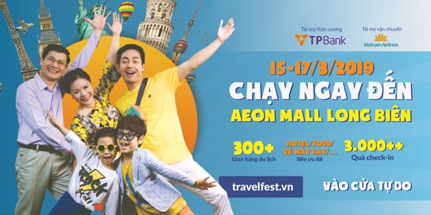 TRAVEL FEST 2019 - Lễ hội mua sắm Du lịch đầu tiên tại Việt Nam
