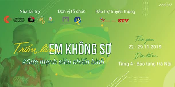 Triển lãm "Em không sợ - Sức mạnh siêu chiến binh"