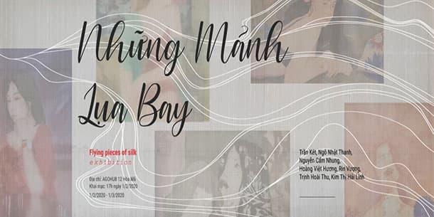 Trưng Bày "Những Mảnh Lụa Bay" 2020 (Vào Cửa Tự Do)