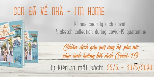 CON ĐÃ VỀ NHÀ - Chiến dịch gây quỹ ủng hộ phụ nữ yếu thế ảnh hưởng bởi dịch Covid-19
