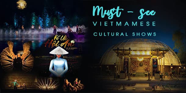 Top 5 must-see cultural shows when visiting in Vietnam