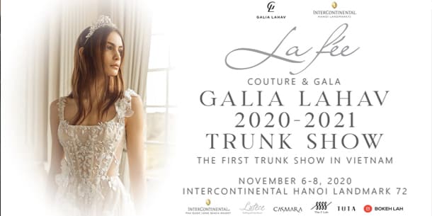Sự kiện triển lãm váy cưới - GALIA LAHAV 2020/2021 TRUNK SHOW
