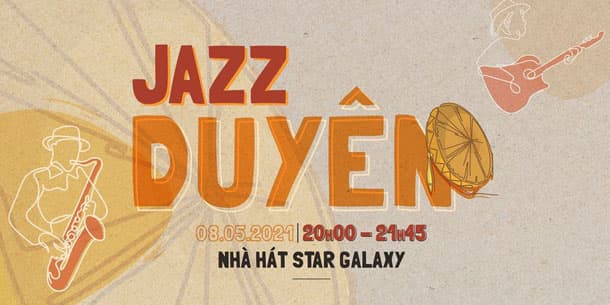 Chương trình hòa nhạc JAZZ DUYÊN tại Hà Nội