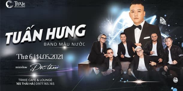 Minishow TUẤN HƯNG ngày 14.05.2021