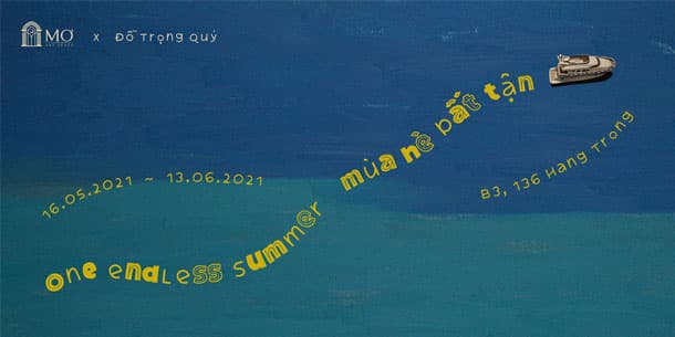 Triển Lãm Nghệ Thuật: Mùa Hè Bất Tận 2021