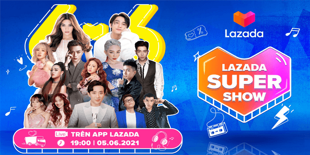 Sự kiện LAZADA SUPERSHOW - SIÊU SHOW HÈ