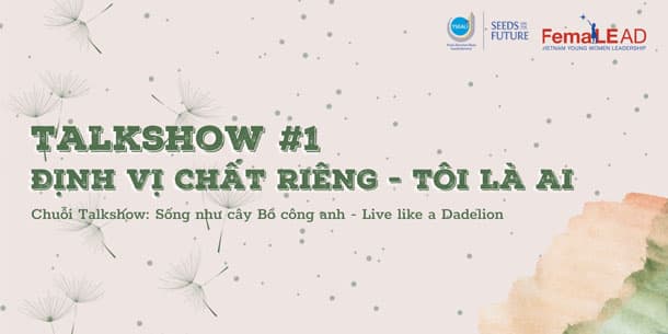 Talkshow 1- Định vị chất riêng - Tôi là ai?