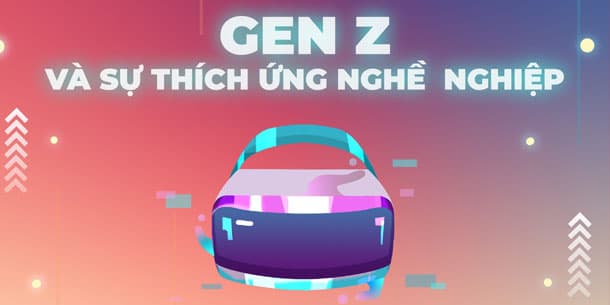 Tiền sự kiện BÃO 2021 - Gen Z và sự thích ứng nghề nghiệp