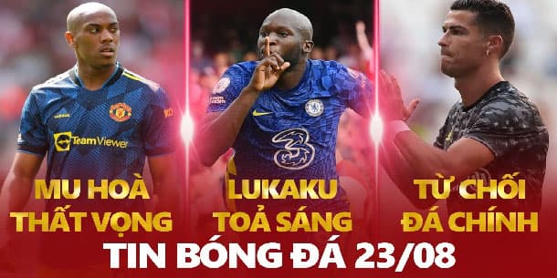 Bản tin thể thao ngày  23/8:  Chelsea đánh bại Arsenal, Hàng tiền vệ MU bị chê thậm tệ