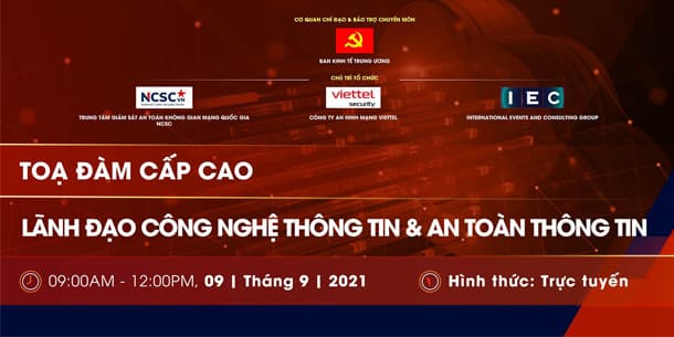 Sự kiện miễn phí - Tọa đàm cấp cao Lãnh đạo Công nghệ thông tin & An toàn thông tin