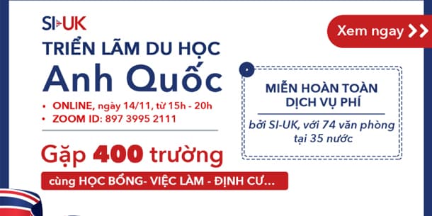 Triển lãm du học Anh quốc Miễn phí tham dự - cập nhật nhất về Học bổng - Visa - Việc làm - Định cư 2022 