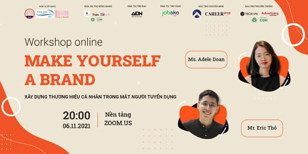 Workshop: Make Yourself A Brand - Xây Dựng Thương Hiệu Cá Nhân Trong Mắt Người Tuyển Dụng