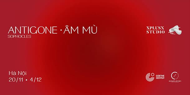 ANTIGONE - Âm Mù buổi công diễn thứ nhất  