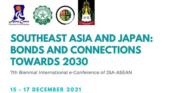 JSA-ASEAN e-Conference Registration - Southeast Asia and Japan: Bonds and Connections Towards 2030