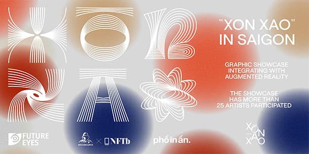 Triển Lãm Thiết Kế Đồ Họa Kết Hợp Công Nghệ Thực Tế Ảo: "Xon Xao" In Sai Gon 2021