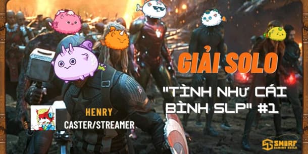 Cơ hội đăng ký tham gia Giải đấu solo Tình như cái bình SLP #1 - Smurf Gaming Guild