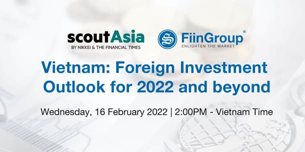 Vietnam - Foreign Investment Outlook for 2022 and beyond