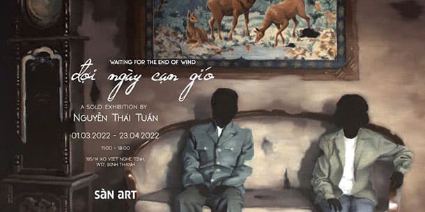 Triển Lãm: Đợi Ngày Cạn Gió 2022 