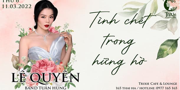 Minishow ca sĩ Lệ Quyên - Tình chết trong hững hờ
