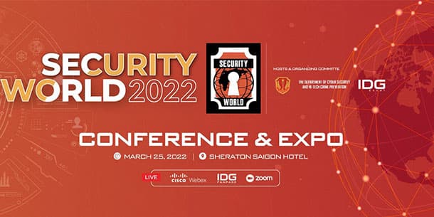 Hội thảo quốc gia về An toàn, bảo mật thông tin – Security World 2022 