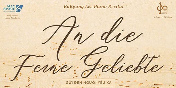 Đêm hòa nhạc An Die Ferne Geliebte - Gửi đến người yêu xa ( Sự kiện tạm thời hoãn)