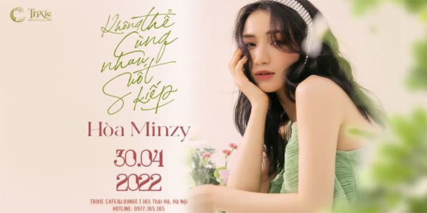 Minishow Hòa Minzy - Không thể cùng nhau suốt kiếp - Ngày 30.04.2022 