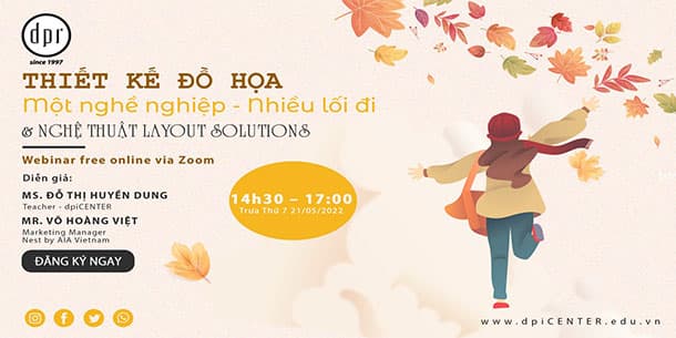 Webinar thiết kế đồ họa - một nghề nghiệp nhiều lối đi & nghệ thuật layout solutions.