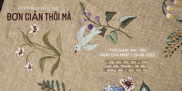 Workshop Thêu Tay Tháng 6: ĐƠN GIẢN THÔI MÀ