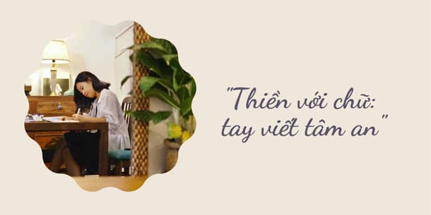 Khóa học Thiền với chữ - Tay viết tâm an - Viết mở khóa cảm xúc - Khóa V
