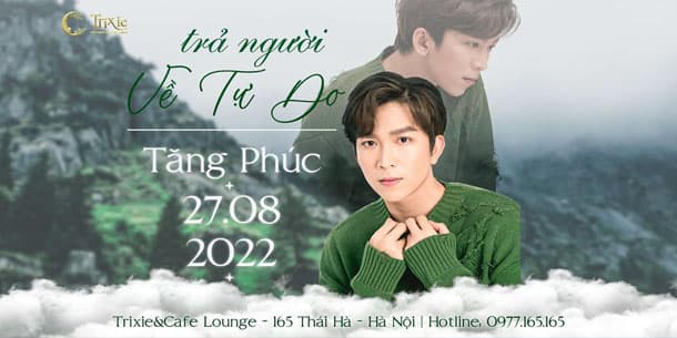 Minishow TĂNG PHÚC - Trả Người Về Tự Do - Ngày 27.08.2022