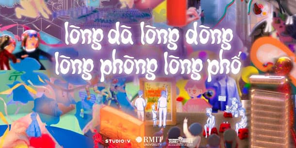 Triển Lãm Nghệ Thuật "Lòng Dà Lòng Dòng, Lòng Phòng Lòng Phố" 2022