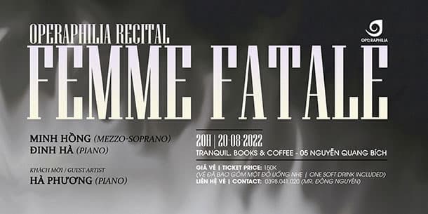 Hòa nhạc Operaphilia recital: "FEMME FATALE"