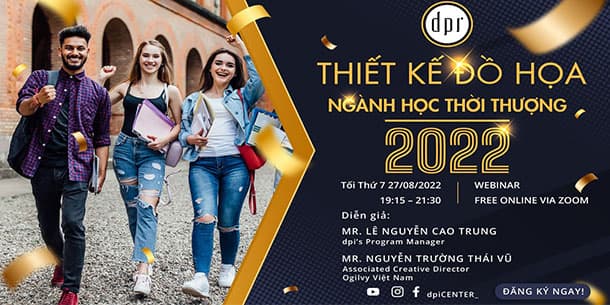 Sự Kiện Webinar "Thiết Kế Đồ Họa - Ngành Học Thời Thượng" 2022 