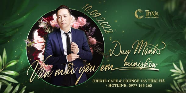 Minishow Duy Mạnh - Vẫn Mãi Yêu Em - Ngày 10.09.2022