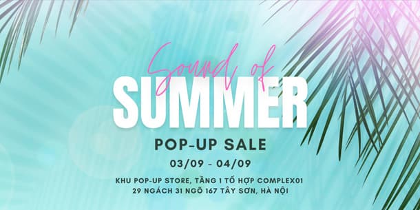 Sự kiện miễn phí - POP-UP SALE - Sound Of Summer