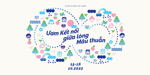 Chung sống 2022 - Ươm Kết nối giữa lòng Mâu thuẫn 