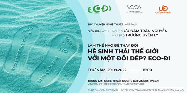 Trò chuyện "Làm thế nào để thay đổi hệ sinh thái thế giới với một đôi dép? ECO-ĐI!"