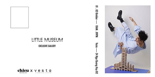Triển lãm tranh LITTLE MUSEUM: Exclusive Gallary