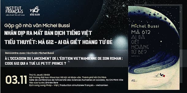 Gặp gỡ nhà văn Michel Bussi về Mã 612-Ai đã giết Hoàng tử bé |Rencontre avec l'écrivain Michel Bussi
