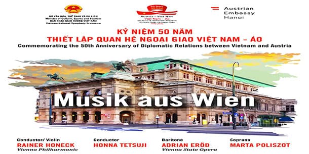 Sự kiện hòa nhạc kỷ niệm 50 năm thiết lập quan hệ ngoại giao Việt Nam - Áo: MUSIK AUS WIEN