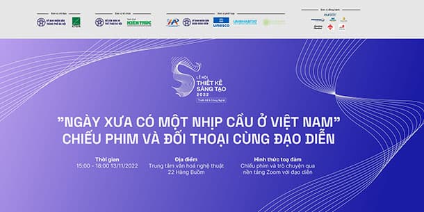 Sự kiện chiếu phim và đối thoại cùng đạo diễn: Ngày xưa có một nhịp cầu ở Việt Nam