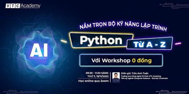 Workshop miễn phí - Trọn bộ kỹ năng lập trình PYTHON từ A đến Z