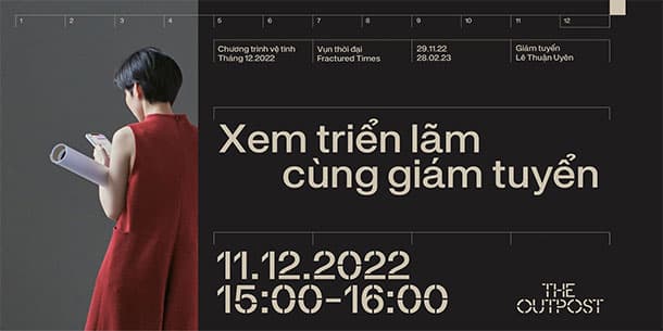 Xem triển lãm “Vụn Thời Đại” cùng giám tuyển Lê Thuận Uyên