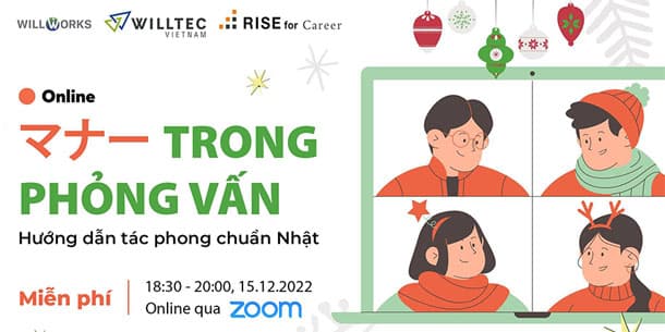 Event đặc biệt cuối năm - Hướng dẫn tác phong phỏng vấn Online / Offline chuẩn Nhật