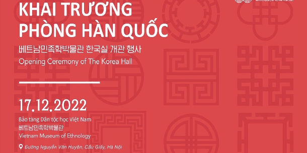Sự kiện khai trương Phòng Hàn Quốc tại Bảo tàng Dân tộc học Việt Nam