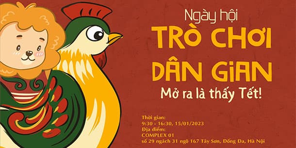 Ngày hội trò chơi dân gian - Mở ra là thấy Tết!