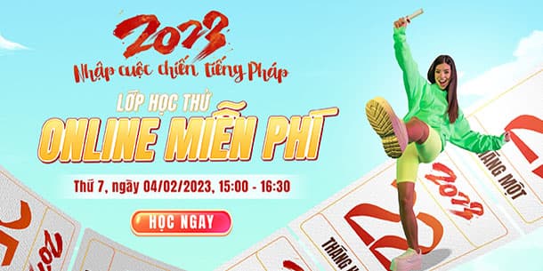 Cơ hội tham gia miễn phí lớp học thử tiếng Pháp online - mở mang tiếng Pháp nhận quà liền tay