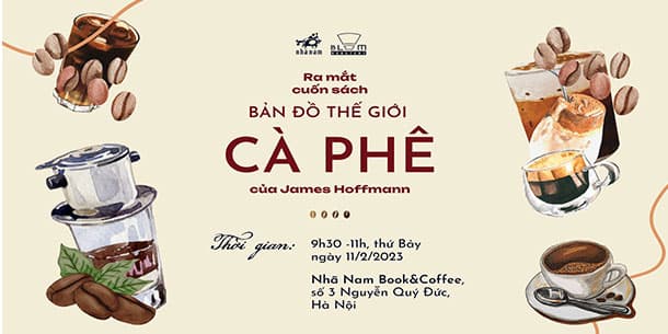 Talkshow ra mắt sách Bản đồ thế giới cafe  của JAMES HOFFMANN
